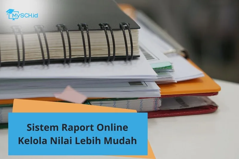 Sistem Raport Online untuk Kelola Nilai Siswa Lebih Mudah