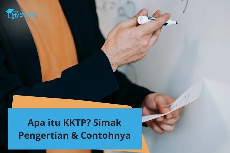 KKTP Adalah Apa? Simak Pengertian & Contohnya