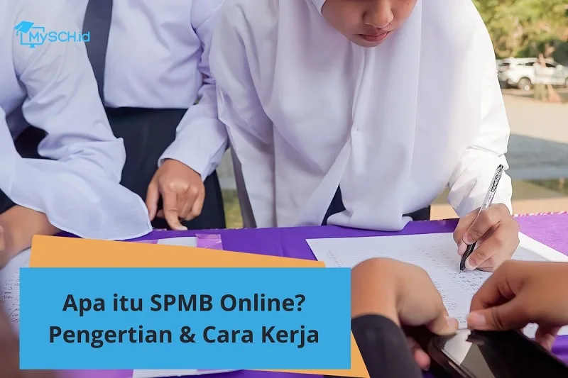 Apa Itu SPMB Online? Pengertian & Cara Kerjanya di Sekolah