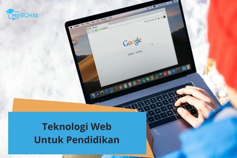 Teknologi Web untuk Pendidikan Inovasi Sekolah Modern