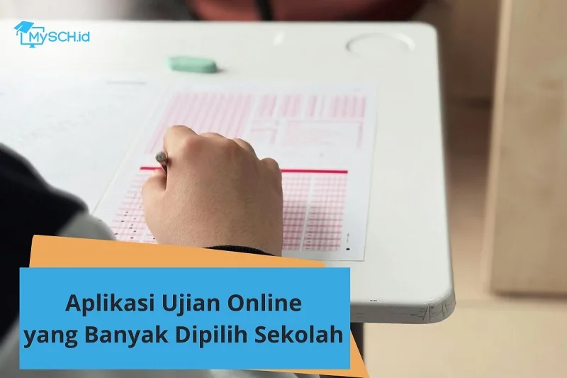 Aplikasi Ujian Online Terbaik yang Banyak Dipilih Sekolah