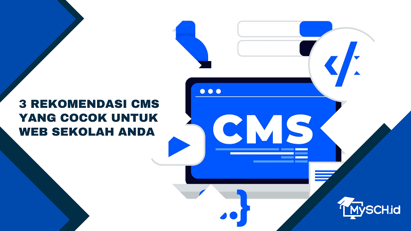 3 Rekomendasi CMS yang Cocok Untuk Web Sekolah Anda