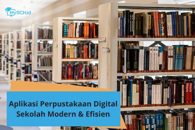  Aplikasi Perpustakaan Digital Sekolah Modern & Efisien