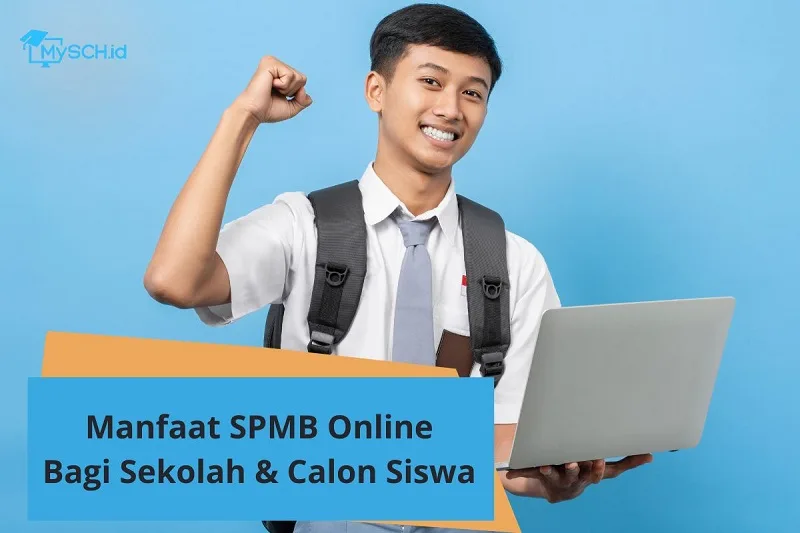 Manfaat SPMB Online untuk Sekolah dan Calon Siswa