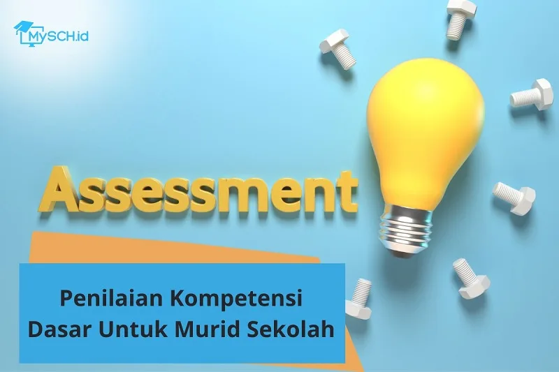 Apa Itu AKM? Penilaian Kompetensi Dasar untuk Murid Sekolah